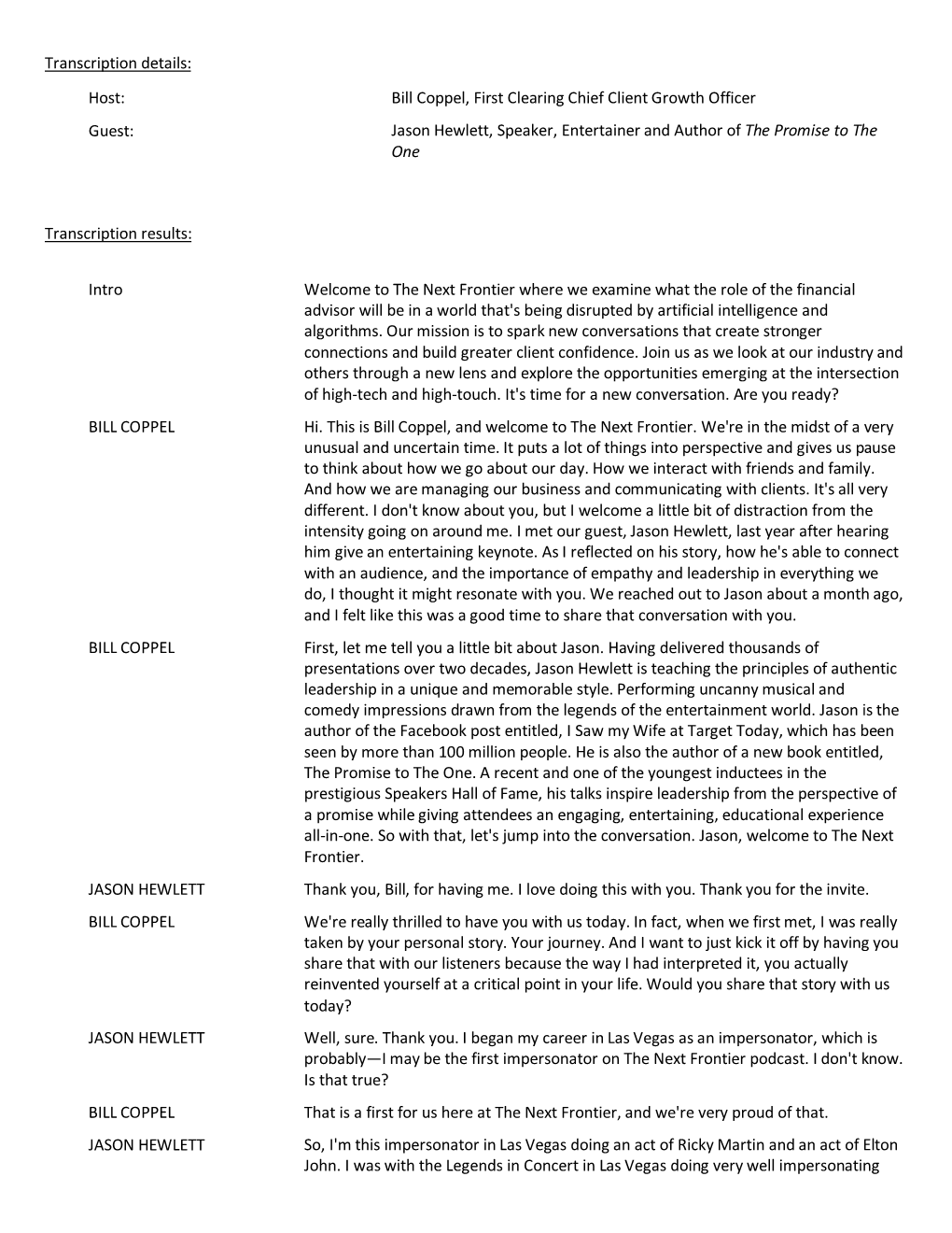 Transcription Details: Host: Bill Coppel, First Clearing Chief Client Growth Officer Guest: Jason Hewlett, Speaker, Entertainer