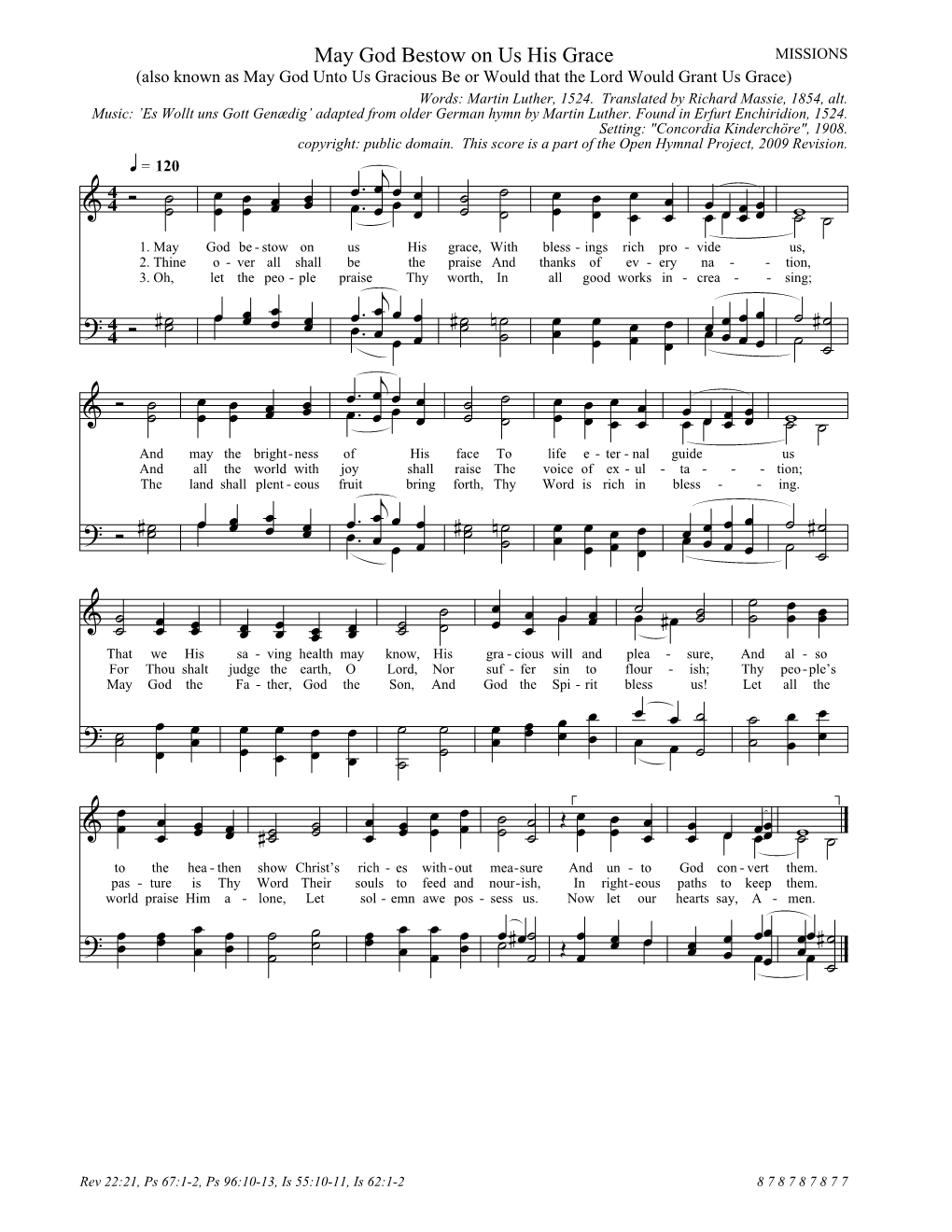 May God Bestow on Us His Grace MISSIONS (Also Known As May God Unto Us Gracious Be Or Would That the Lord Would Grant Us Grace) Words: Martin Luther, 1524