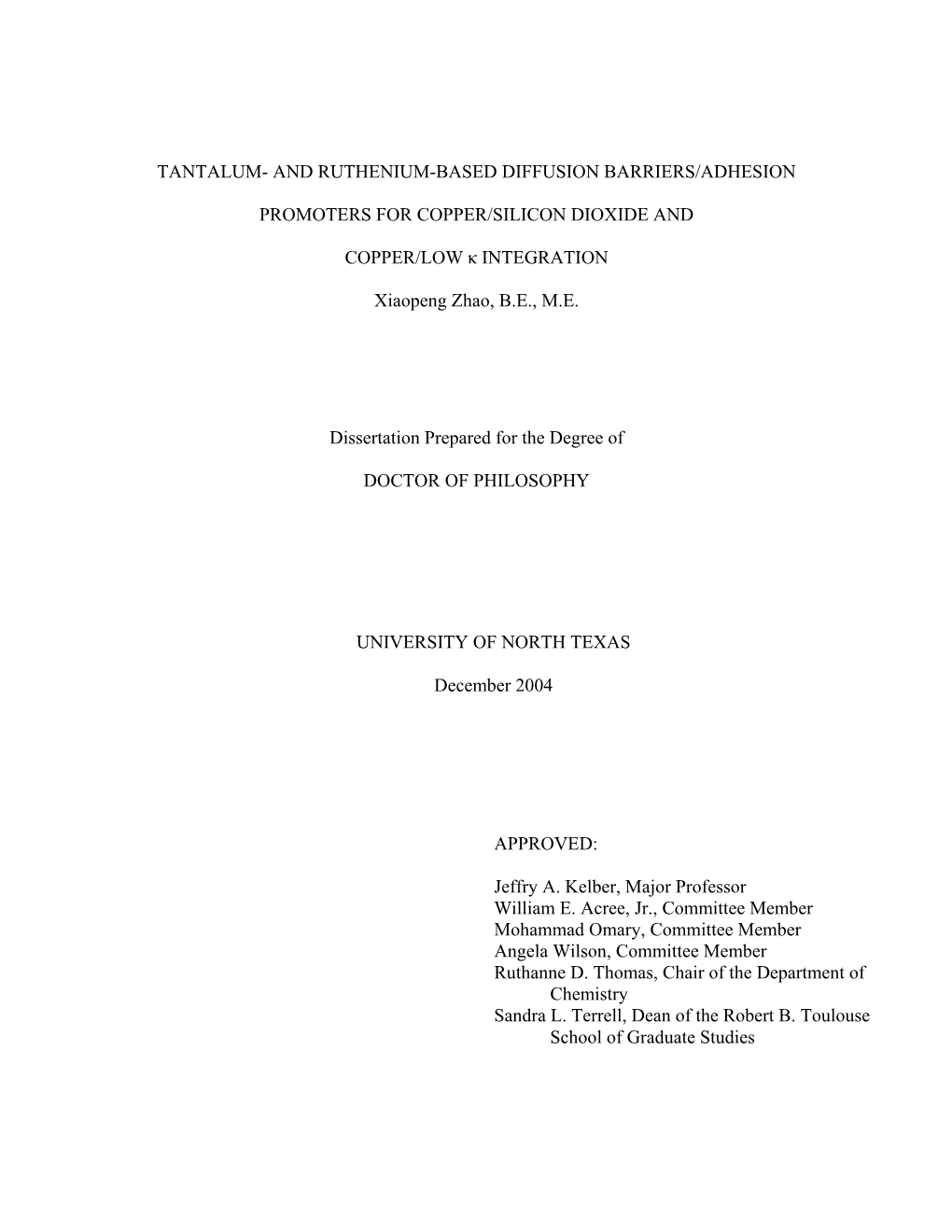 Tantalum- and Ruthenium-Based Diffusion Barriers/Adhesion