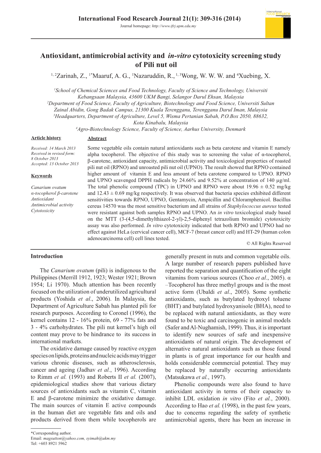 Antioxidant, Antimicrobial Activity and In-Vitro Cytotoxicity Screening Study of Pili Nut Oil 1, 2Zarinah, Z., 1*Maaruf, A