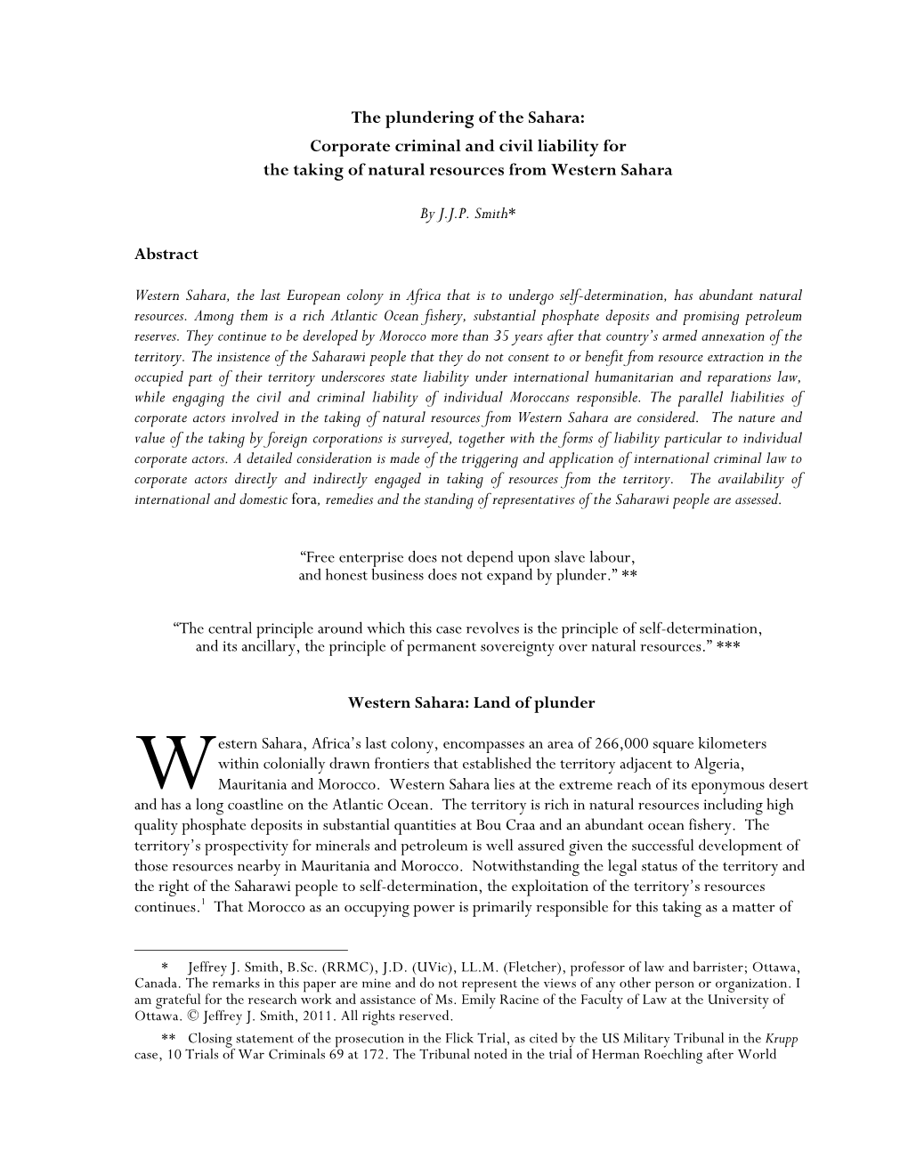 The Plundering of the Sahara: Corporate Criminal and Civil Liability for the Taking of Natural Resources from Western Sahara By