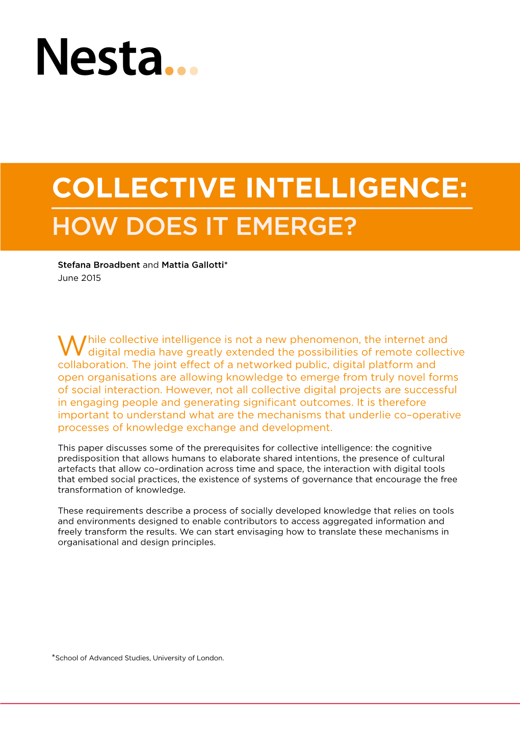 Collective Intelligence: How Does It Emerge?