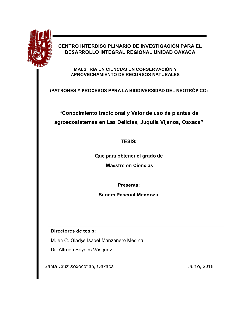 “Conocimiento Tradicional Y Valor De Uso De Plantas De Agroecosistemas En Las Delicias, Juquila Vijanos, Oaxaca”