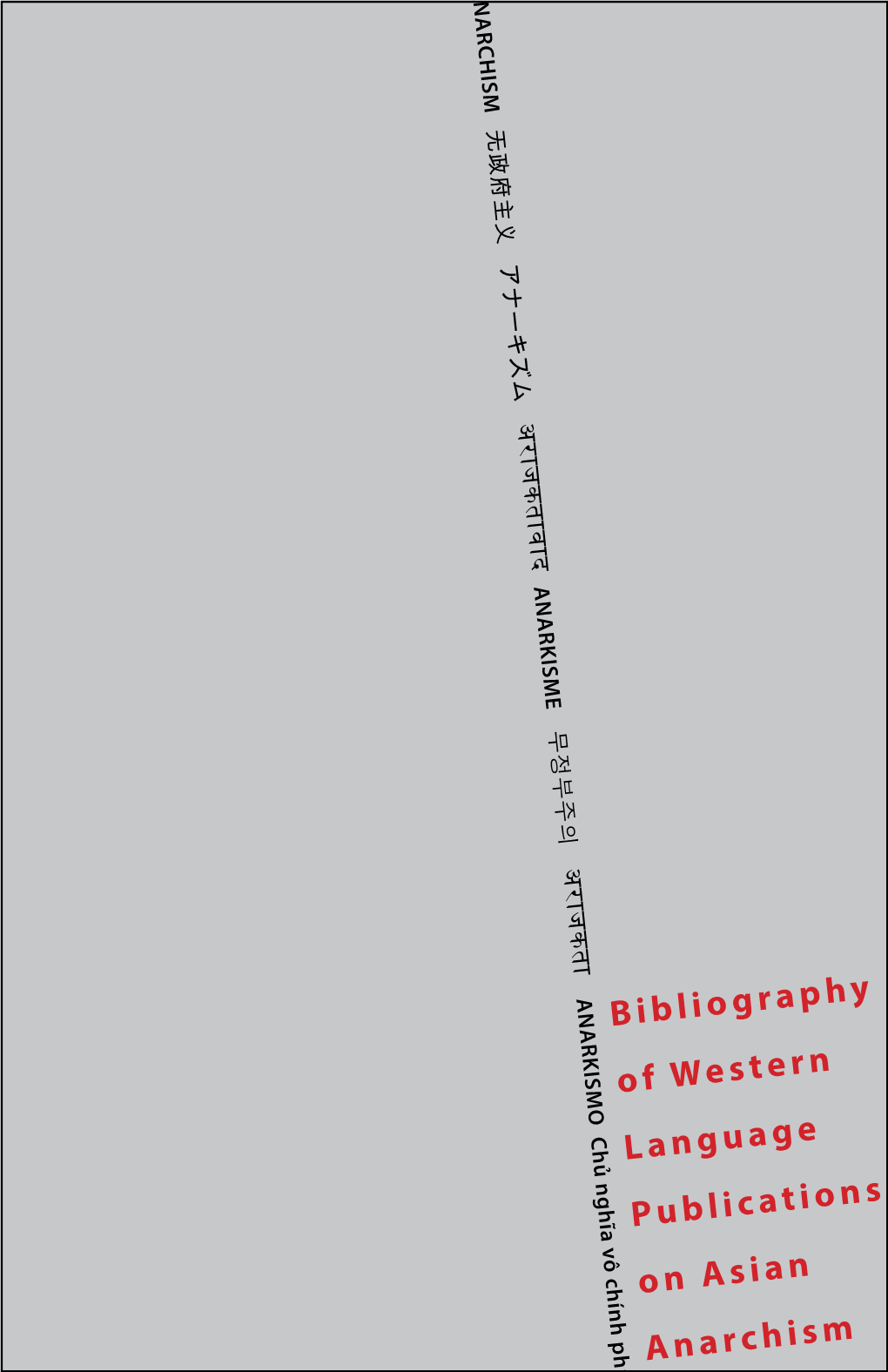 Bibliography of Western Language Publications on Asian Anarchism