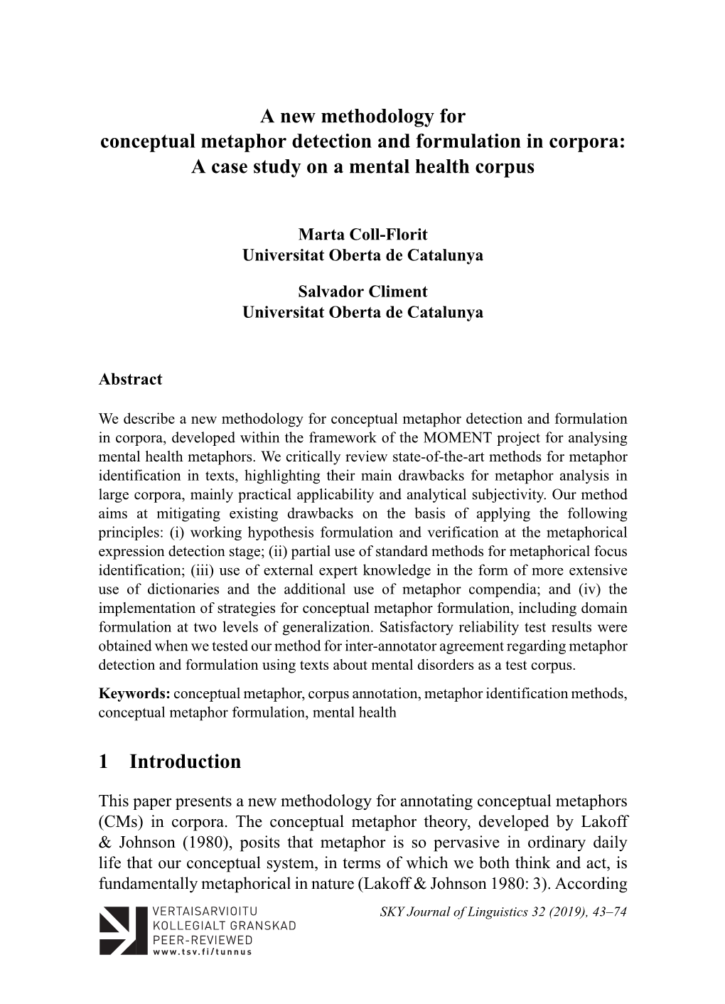 A New Methodology for Conceptual Metaphor Detection and Formulation in Corpora: a Case Study on a Mental Health Corpus