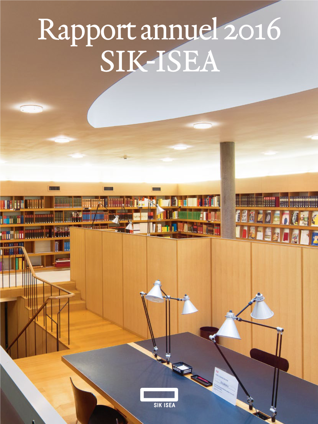 Rapport Annuel 2016 SIK-ISEA