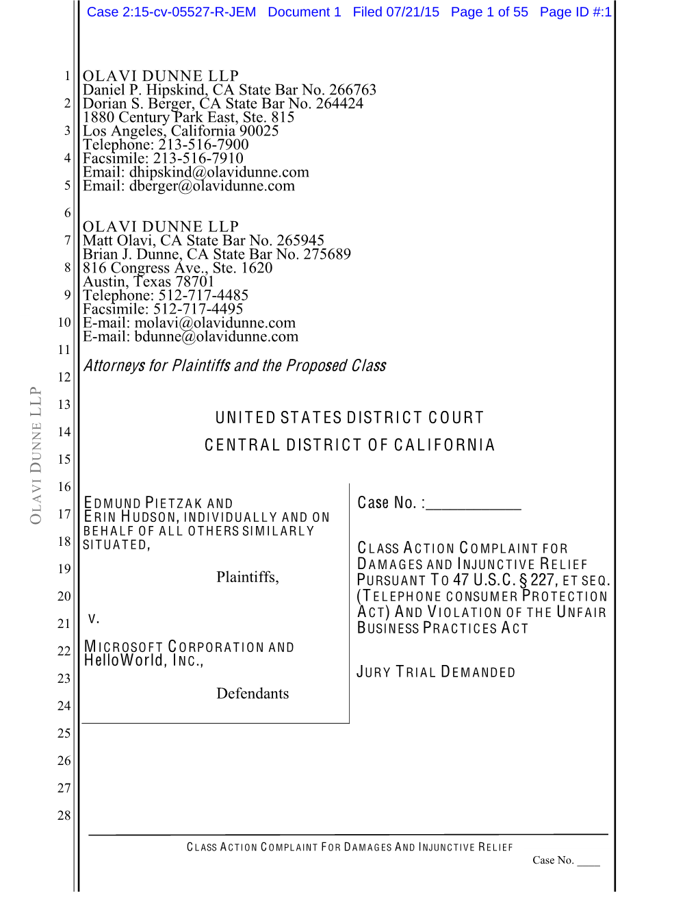 O D LLP OLAVI DUNNE LLP Daniel P. Hipskind, CA State Bar No. 266763 Dorian S. Berger, CA State Bar No. 264424 1880 Century Park