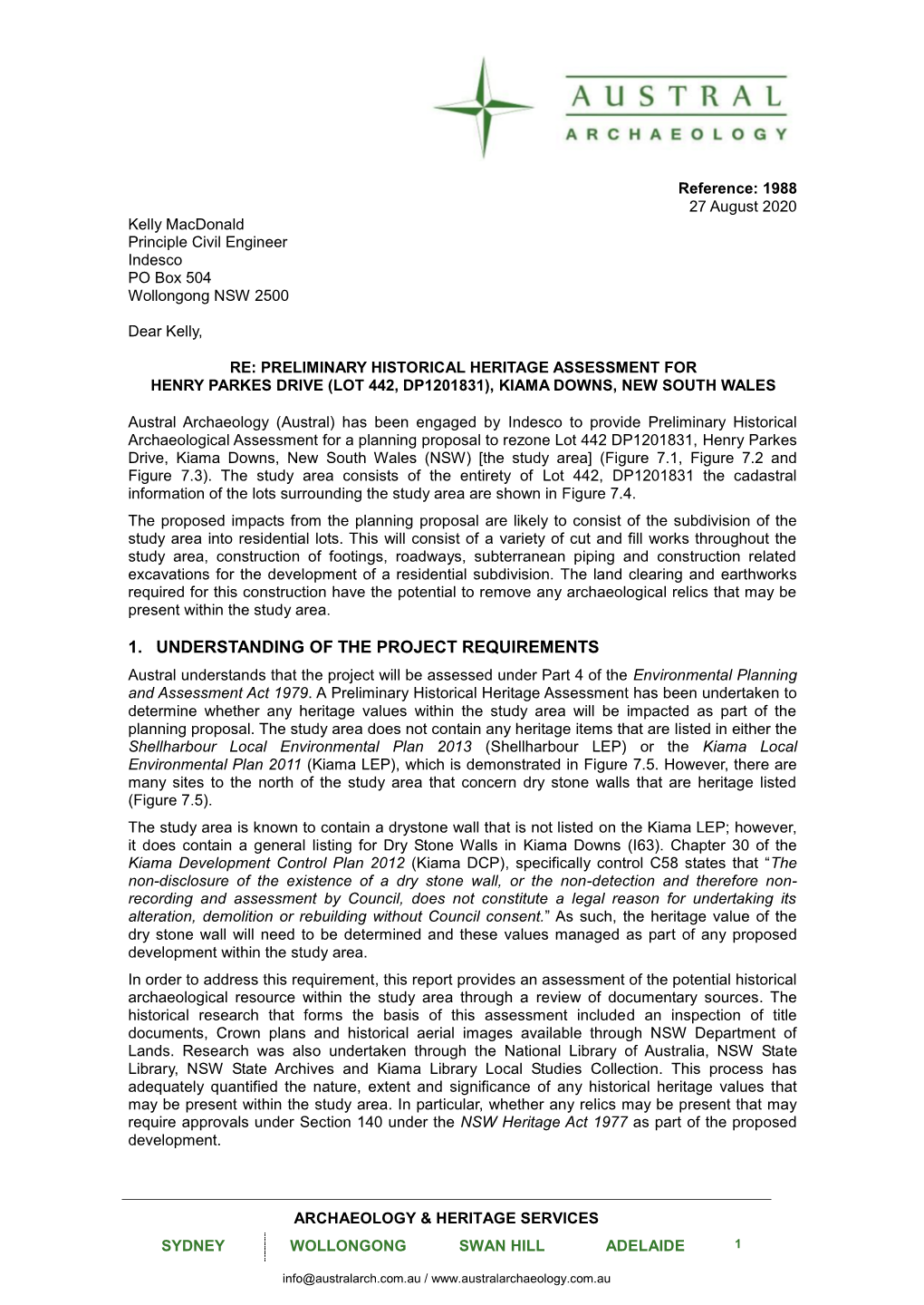 1. UNDERSTANDING of the PROJECT REQUIREMENTS Austral Understands That the Project Will Be Assessed Under Part 4 of the Environmental Planning and Assessment Act 1979