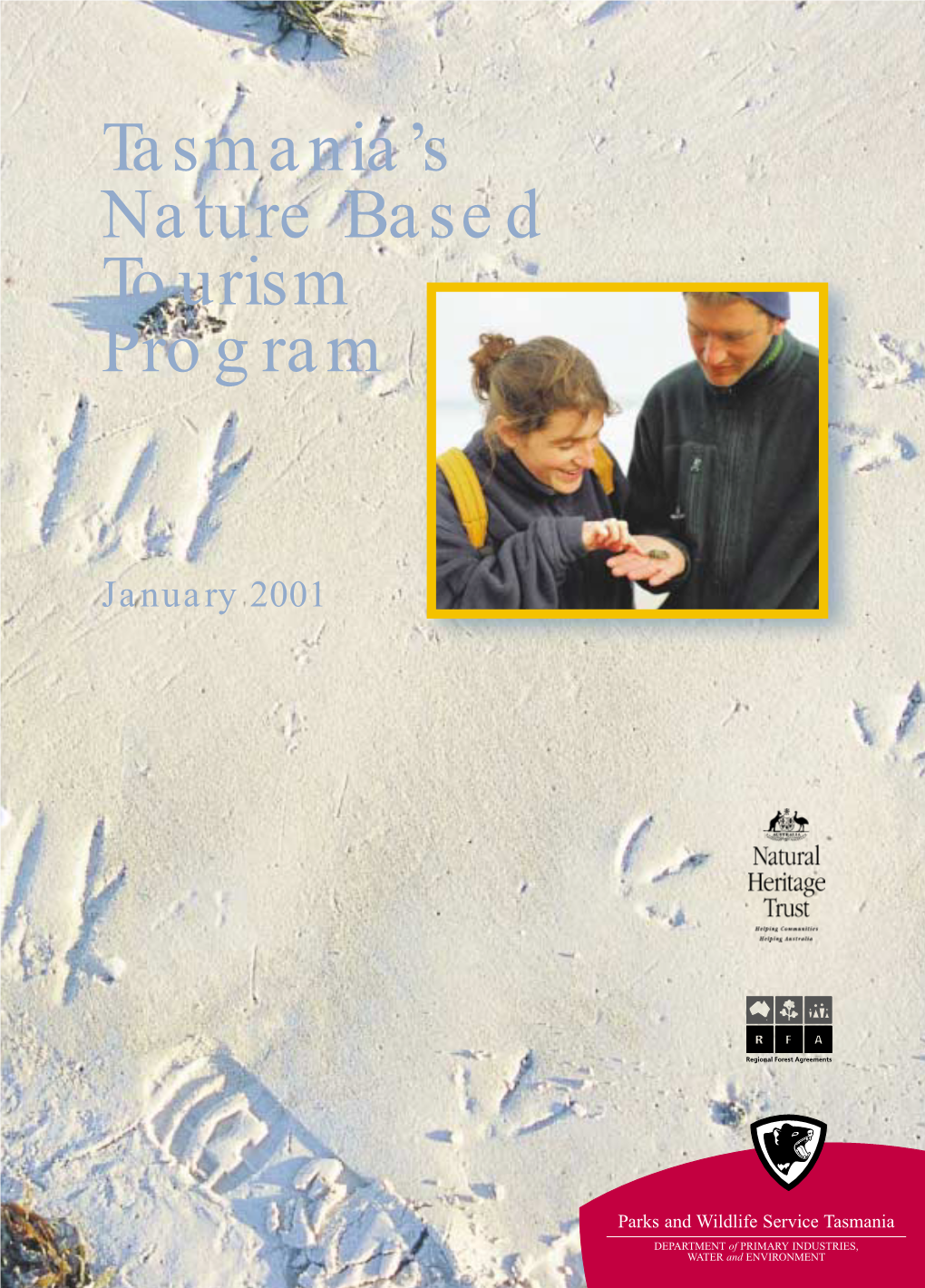 Tasmania's Nature Based Tourism Program 2001
