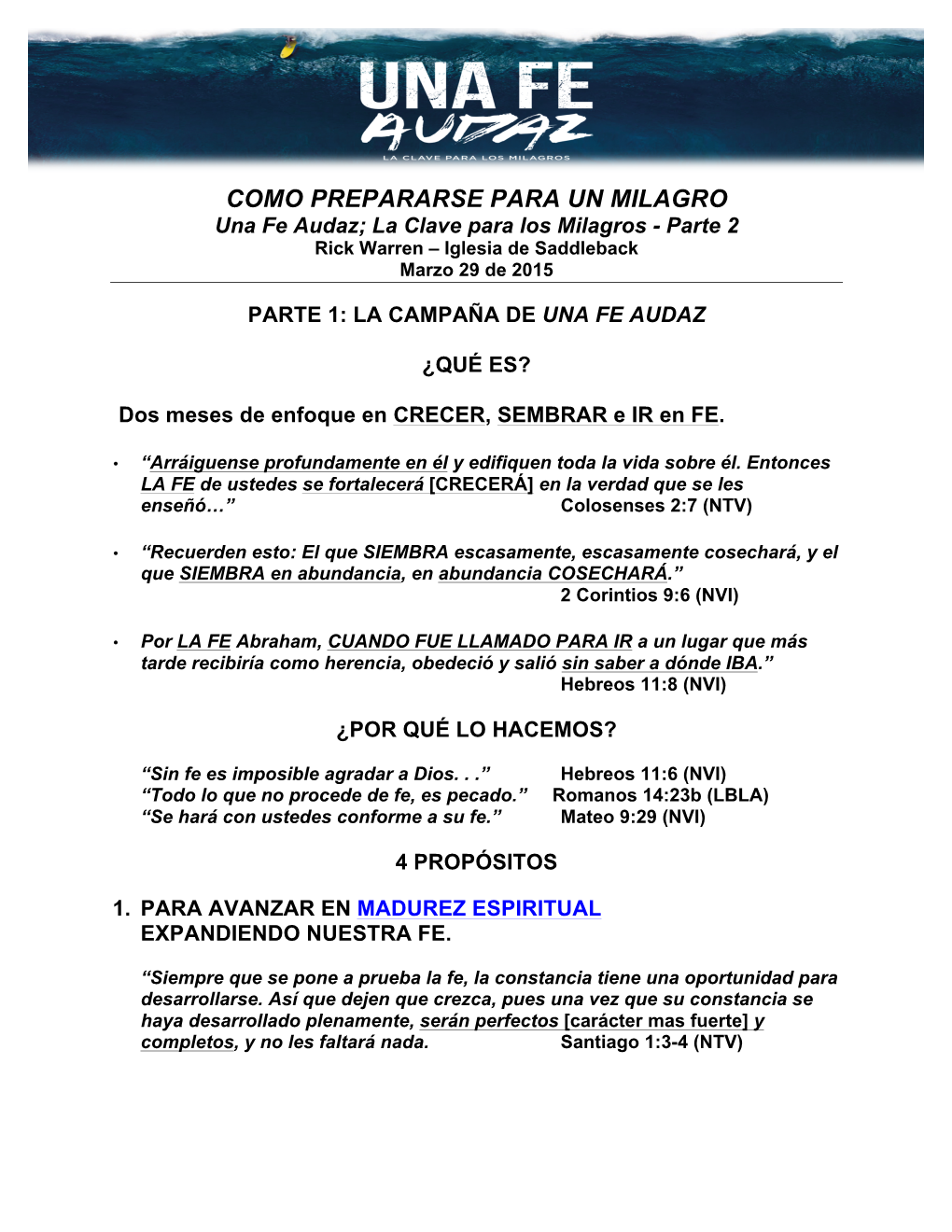 COMO PREPARARSE PARA UN MILAGRO Una Fe Audaz; La Clave Para Los Milagros - Parte 2 Rick Warren – Iglesia De Saddleback Marzo 29 De 2015