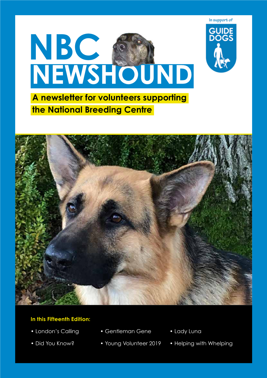 NEWSHOUND a Newsletter for Volunteers Supporting the National Breeding Centre