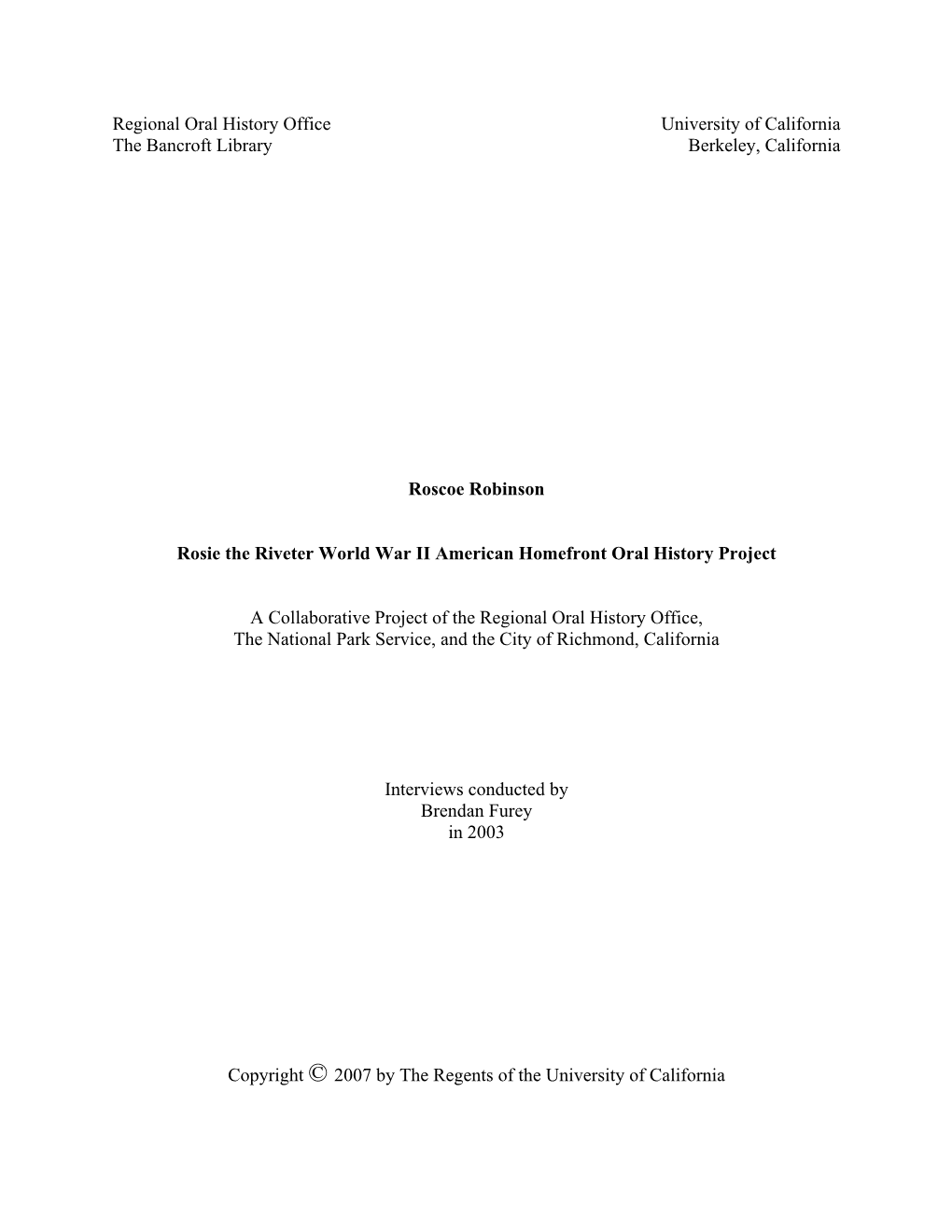 Regional Oral History Office University of California the Bancroft Library Berkeley, California