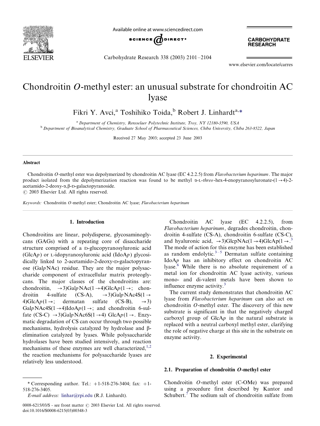 An Unusual Substrate for Chondroitin AC Lyase