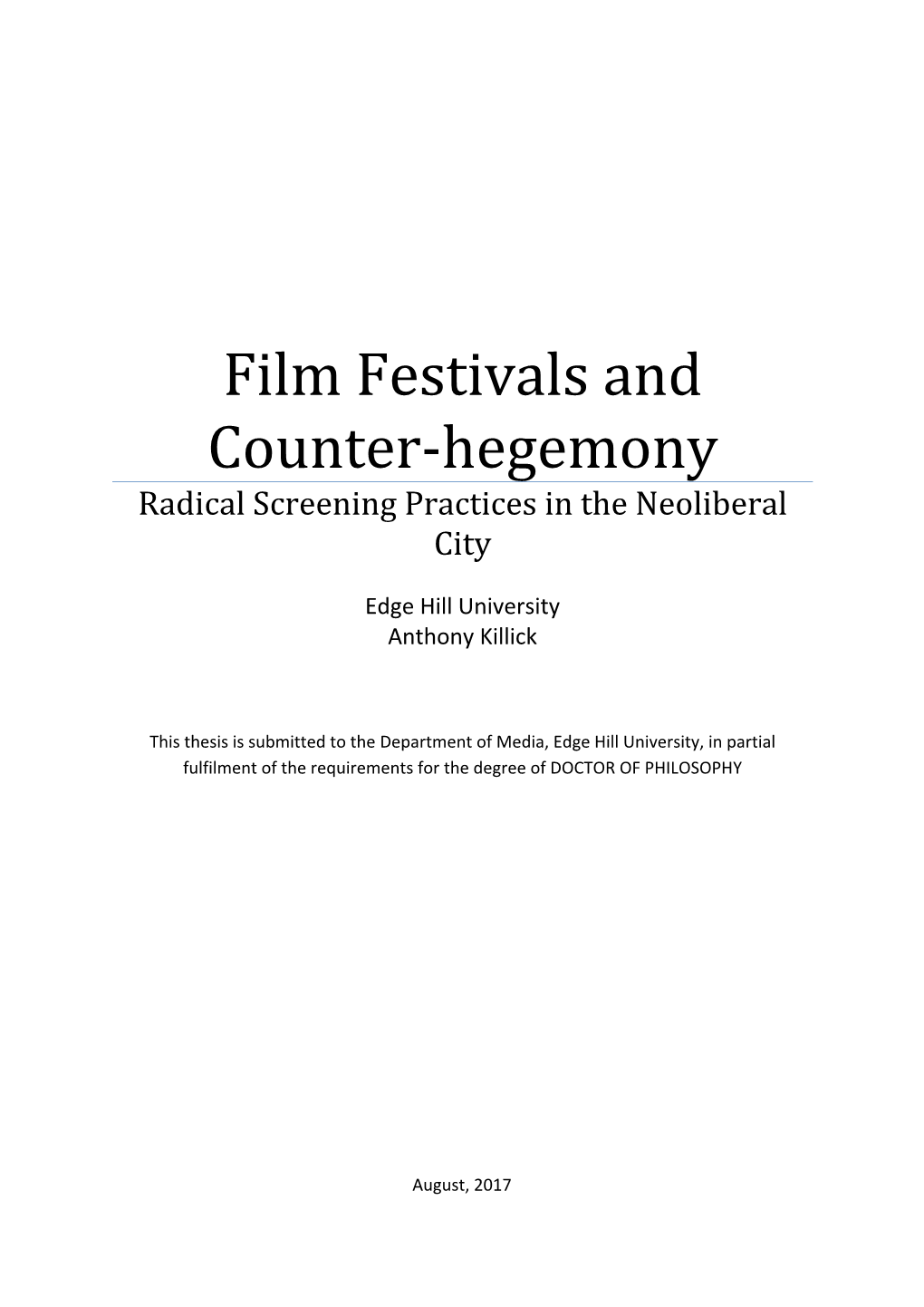 Film Festivals and Counter‐Hegemony Radical Screening Practices in the Neoliberal City