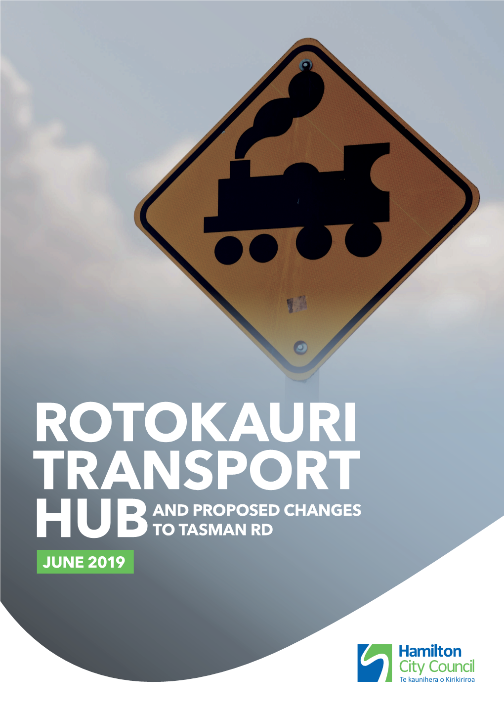 Rotokauri Transport and Proposed Changes Hub to Tasman Rd June 2019