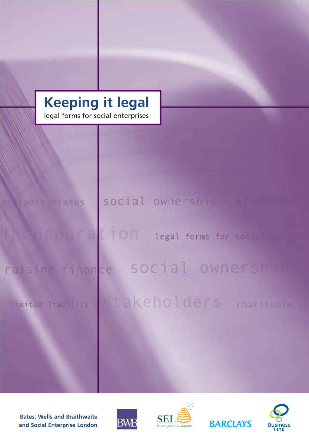 Keeping It Legal Legal Forms for Social Enterprises