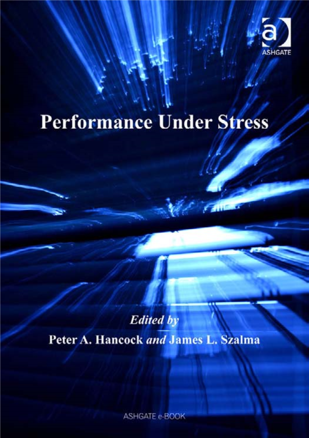 PERFORMANCE UNDER STRESS Human Factors in Defence