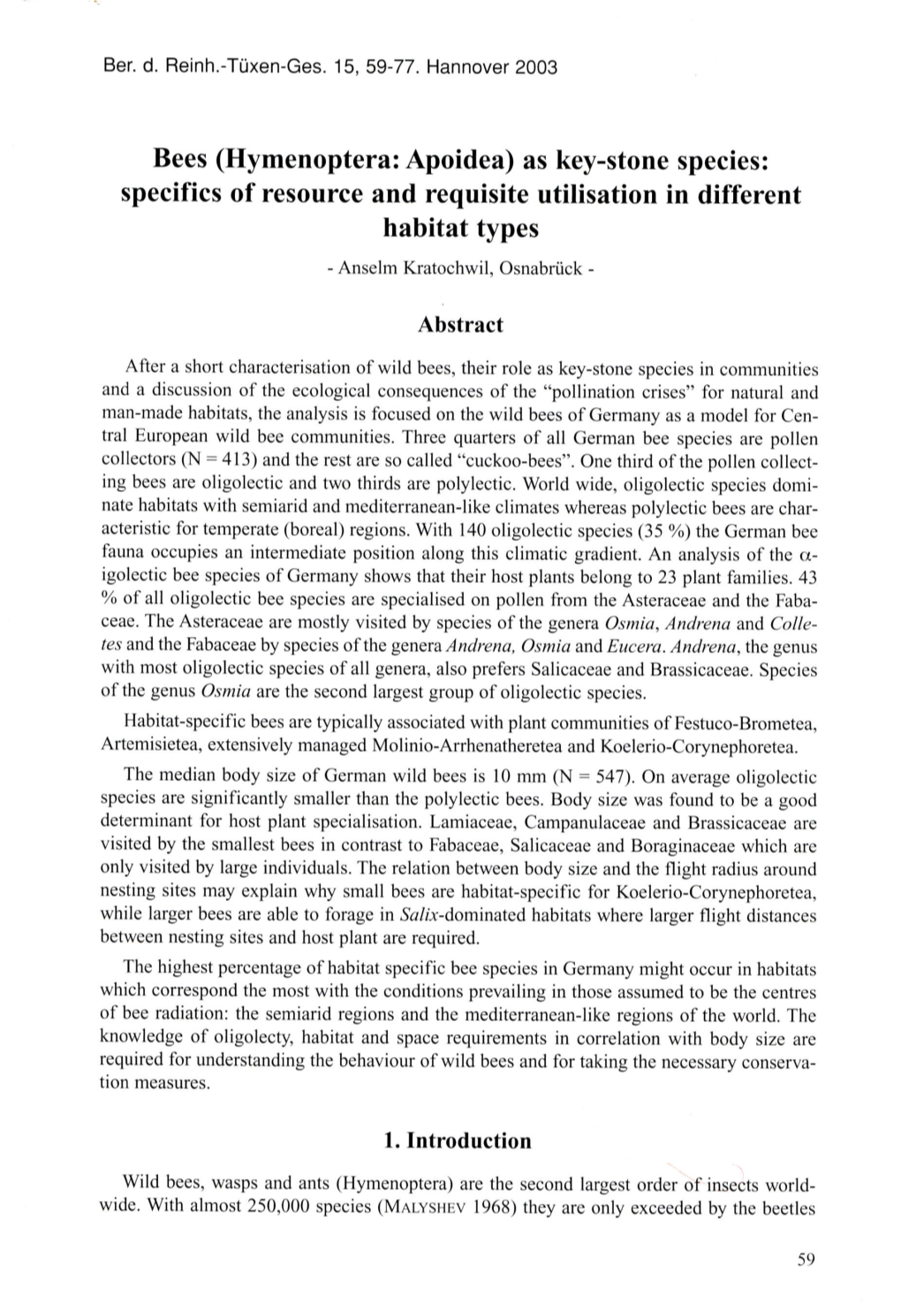 Specifics of Resource and Requisite Utilisation in Different Habitat Types