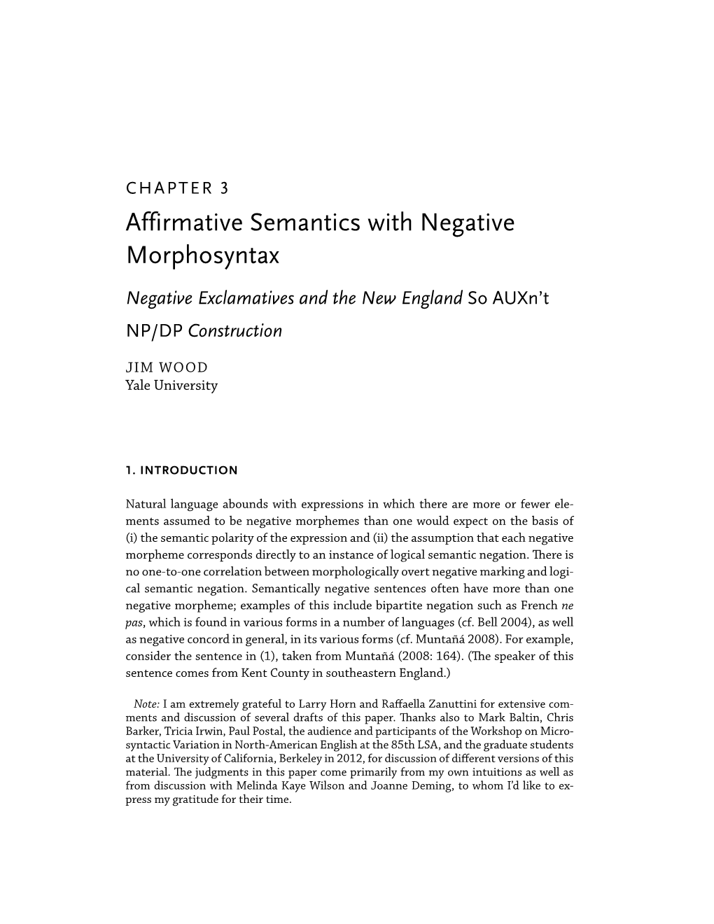 Affirmative Semantics with Negative Morphosyntax