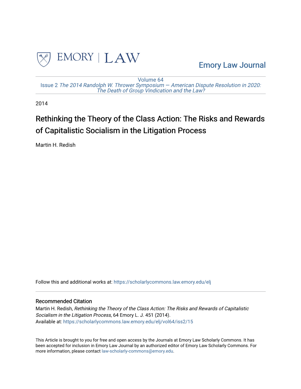 Rethinking the Theory of the Class Action: the Risks and Rewards of Capitalistic Socialism in the Litigation Process