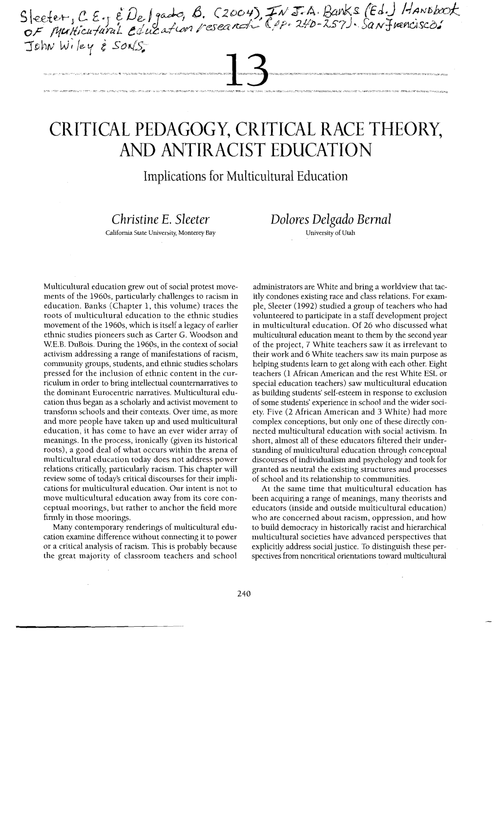 CRITICAL PEDAGOGY, CRITICAL RACE THEORY, and ANTIRACIST EDUCATION Implications for Multicultural Education