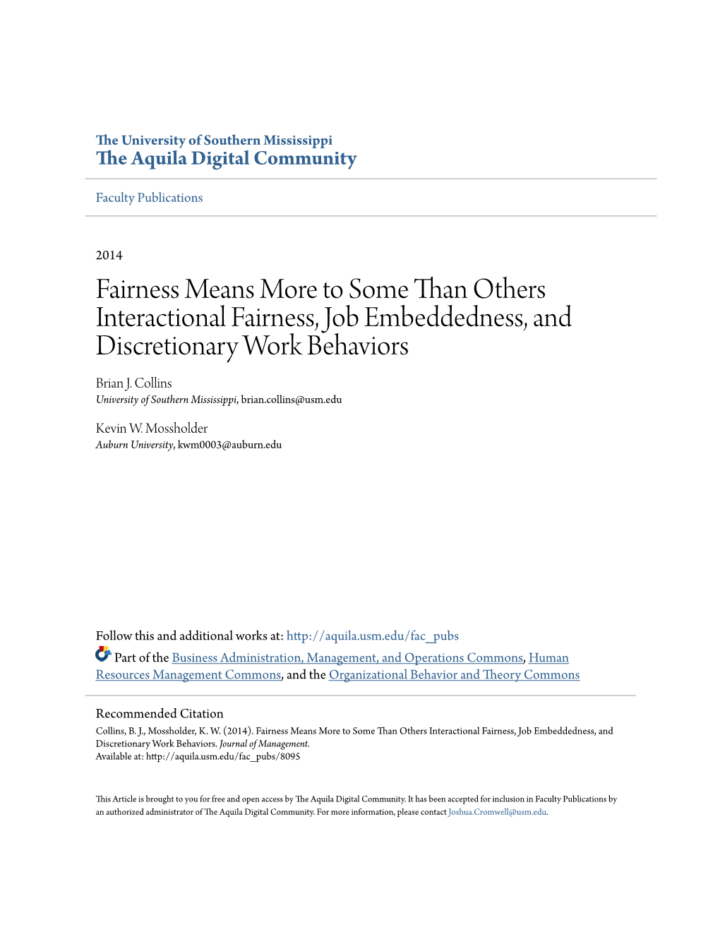 Fairness Means More to Some Than Others Interactional Fairness, Job Embeddedness, and Discretionary Work Behaviors Brian J