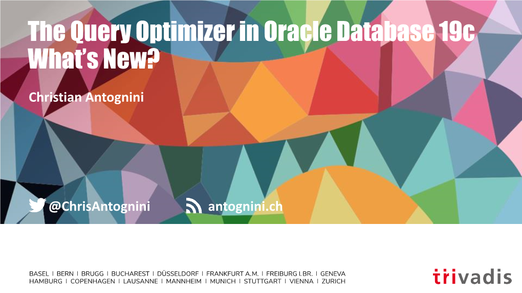 The Query Optimizer in Oracle Database 19C What's New?