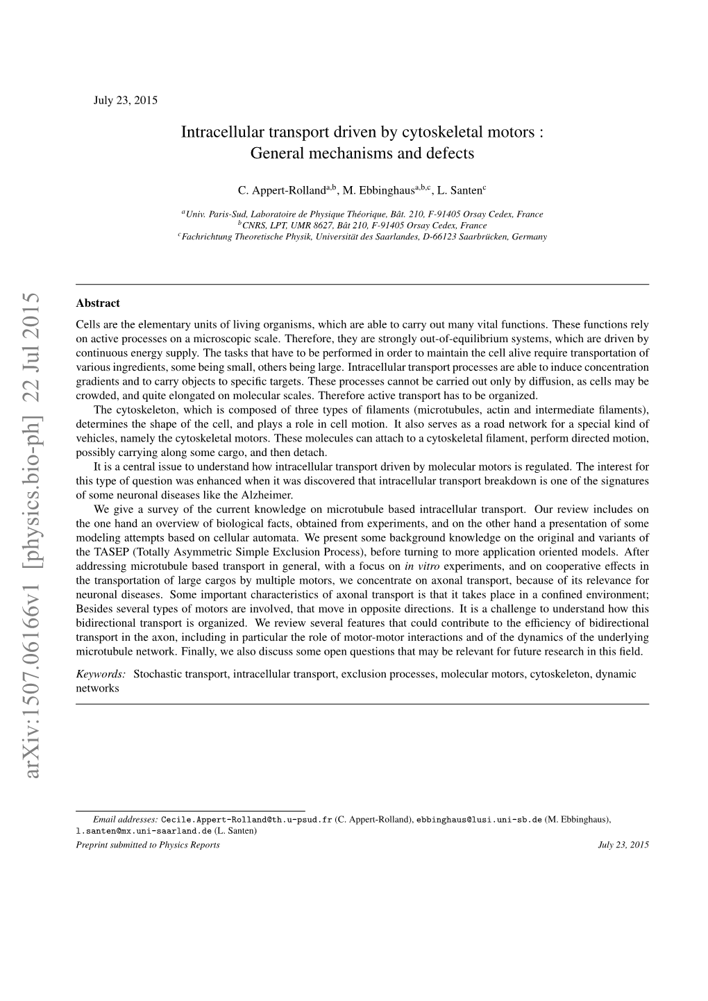 Intracellular Transport Driven by Cytoskeletal Motors: General