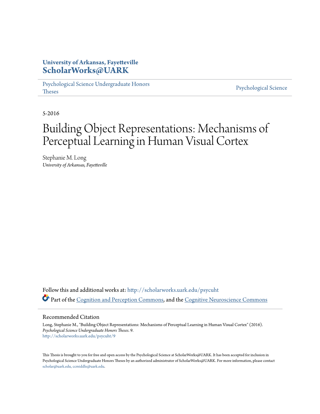 Building Object Representations: Mechanisms of Perceptual Learning in Human Visual Cortex Stephanie M
