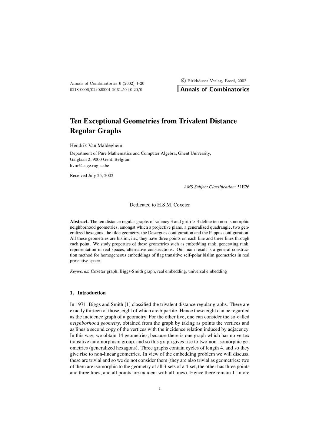 Ten Exceptional Geometries from Trivalent Distance Regular Graphs