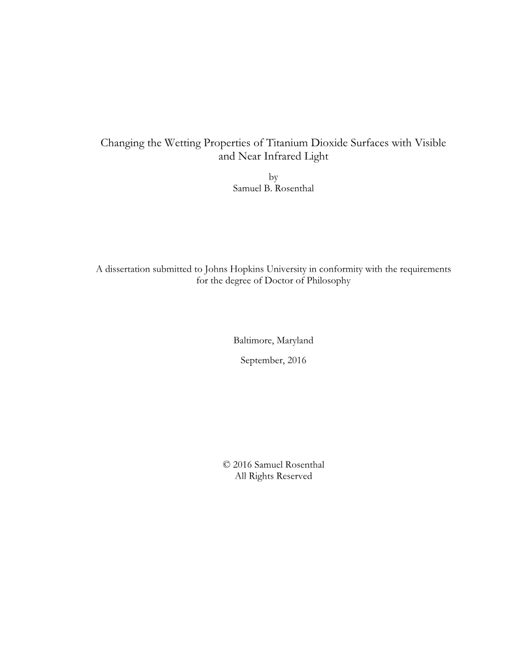 Changing the Wetting Properties of Titanium Dioxide Surfaces with Visible and Near Infrared Light by Samuel B