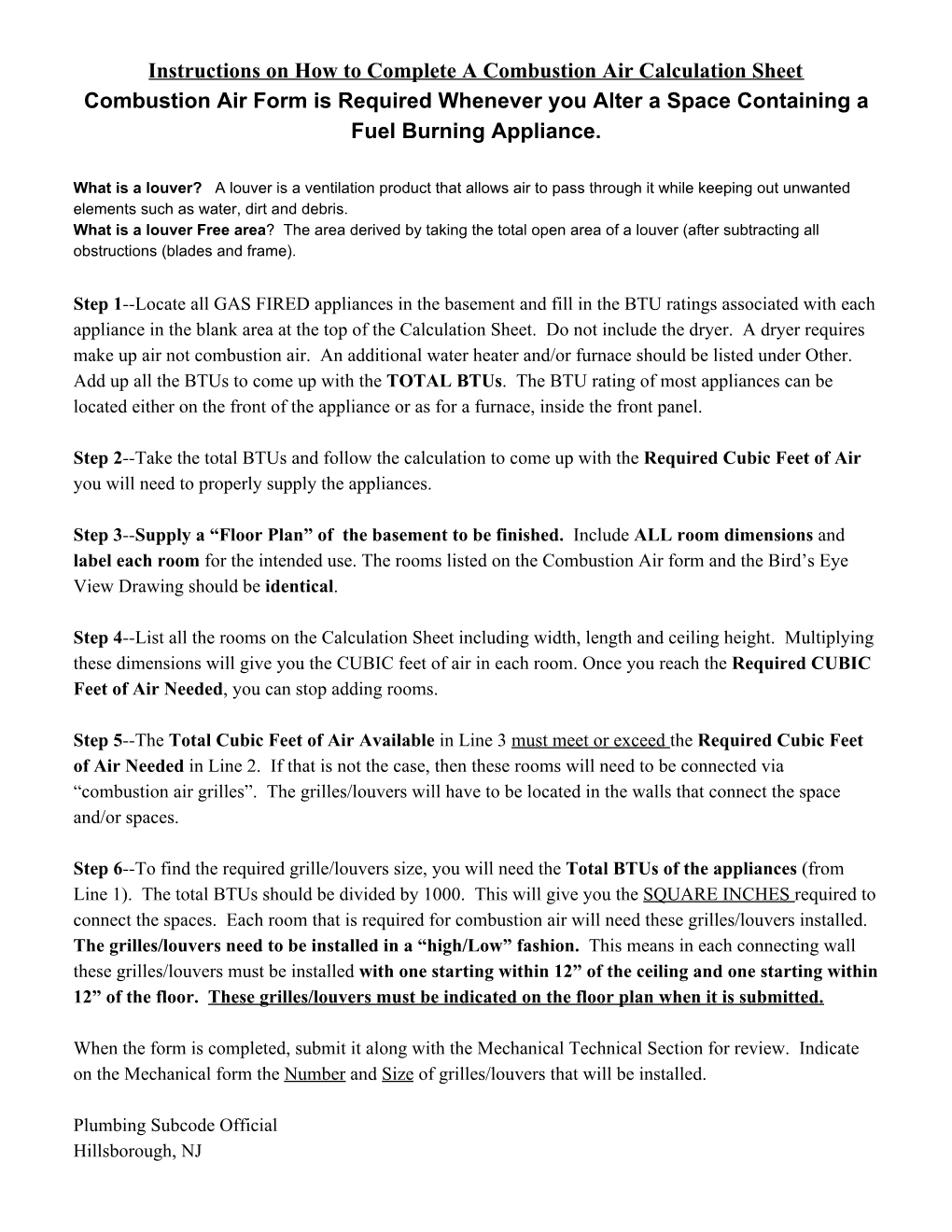 Instructions on How to Complete a Combustion Air Calculation Sheet Combustion Air Form Is Required Whenever You Alter a Space Containing a Fuel Burning Appliance