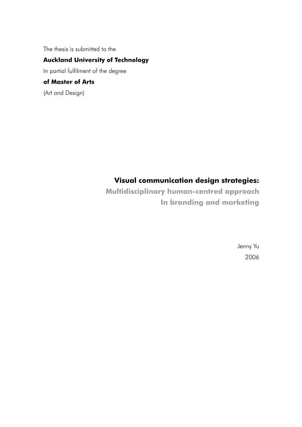 Visual Communication Design Strategies: Multidisciplinary Human-Centred Approach in Branding and Marketing