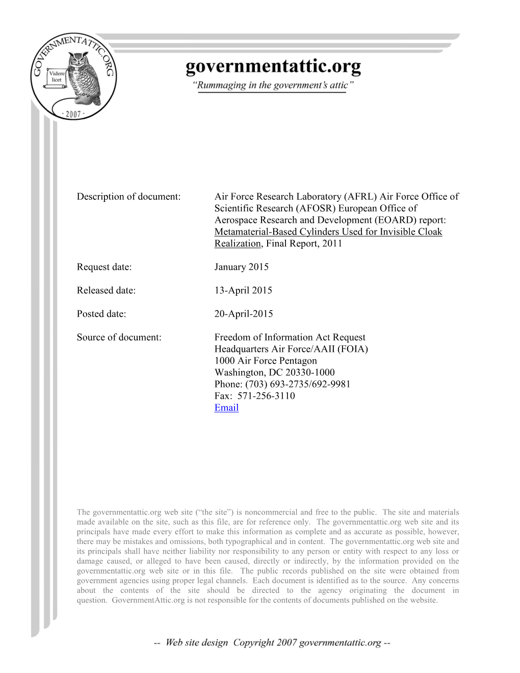 AFOSR) European Office of Aerospace Research and Development (EOARD) Report: Metamaterial-Based Cylinders Used for Invisible Cloak Realization, Final Report, 2011