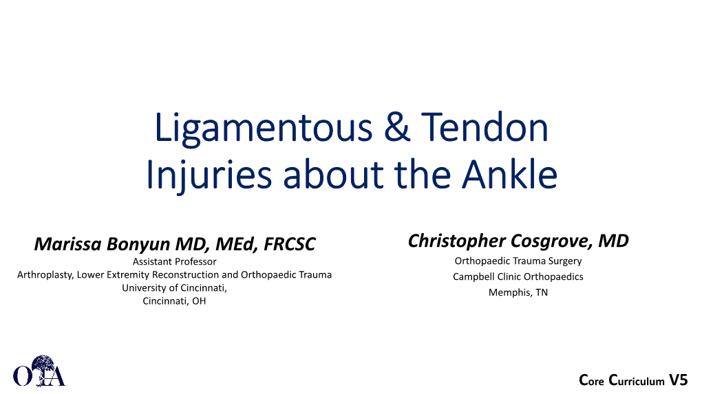 Ligamentous & Tendon Injuries About the Ankle