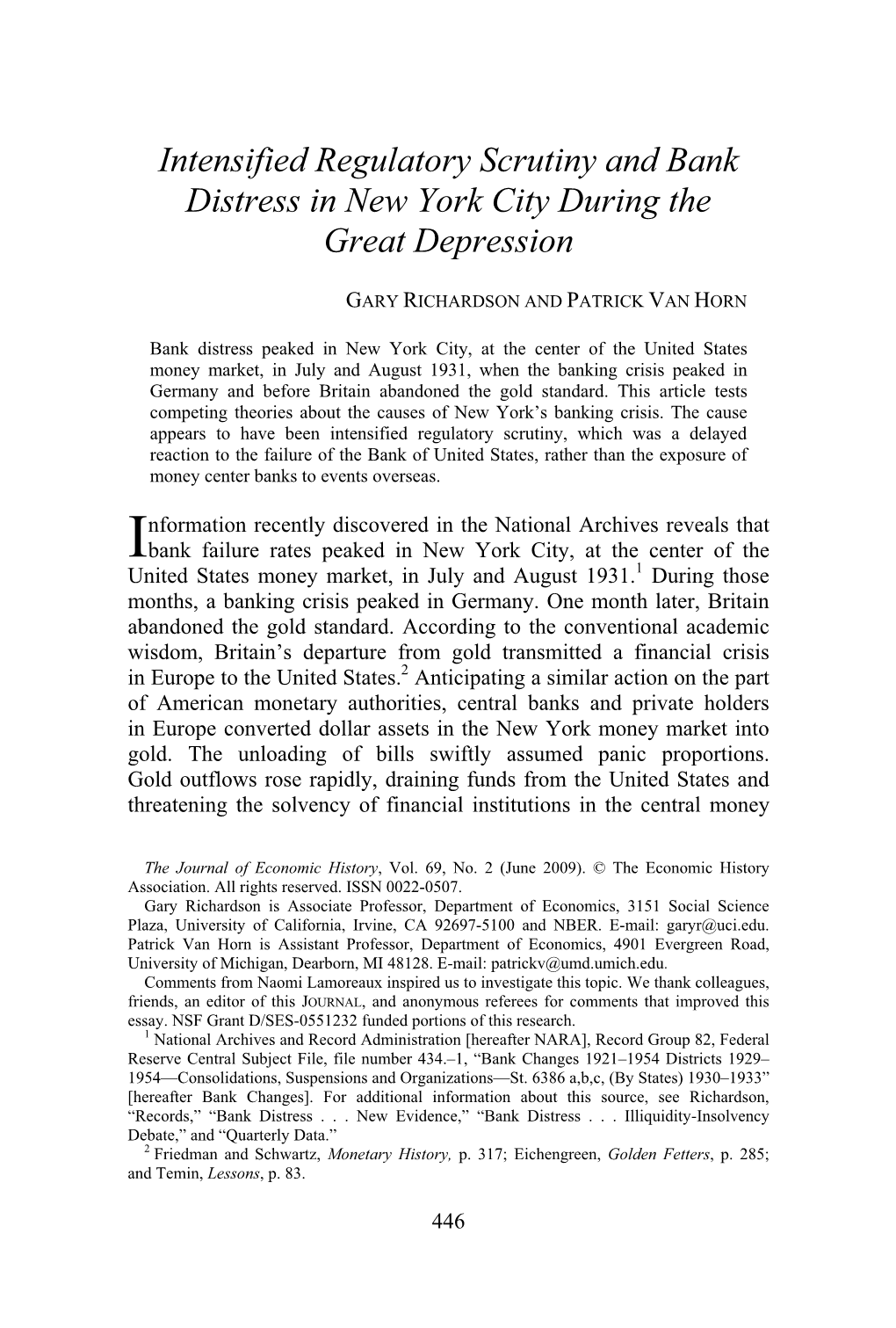 Intensified Regulatory Scrutiny and Bank Distress in New York City During the Great Depression  GARY RICHARDSON and PATRICK VAN HORN