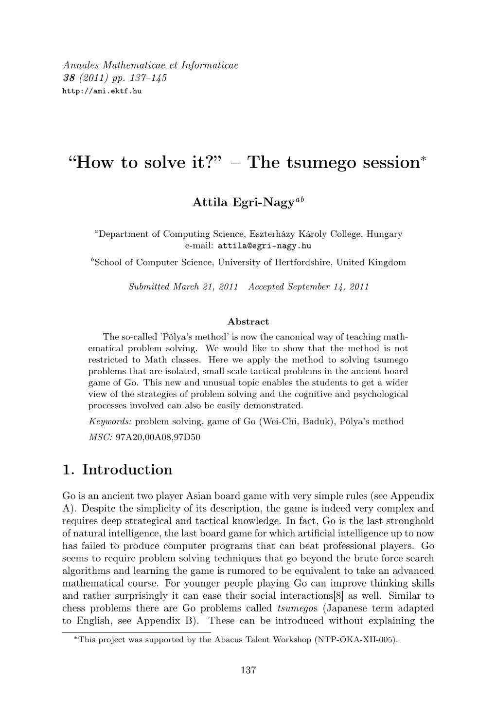 “How to Solve It?” – the Tsumego Session∗