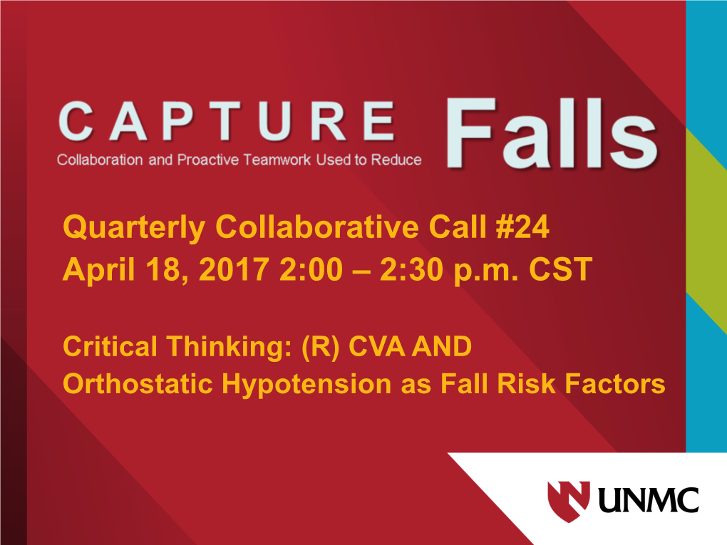 Quarterly Collaborative Call #24 April 18, 2017 2:00 – 2:30 P.M. CST