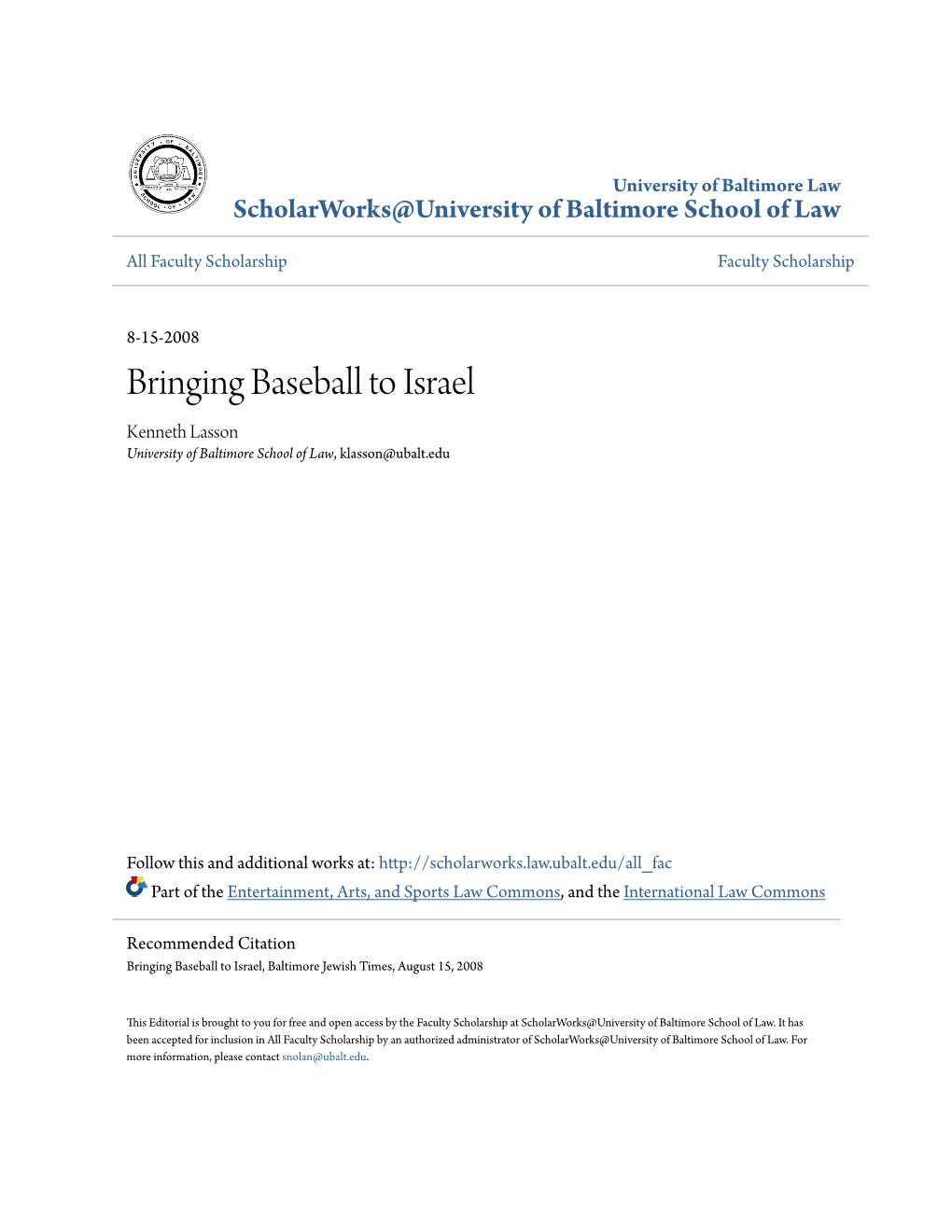 Bringing Baseball to Israel Kenneth Lasson University of Baltimore School of Law, Klasson@Ubalt.Edu