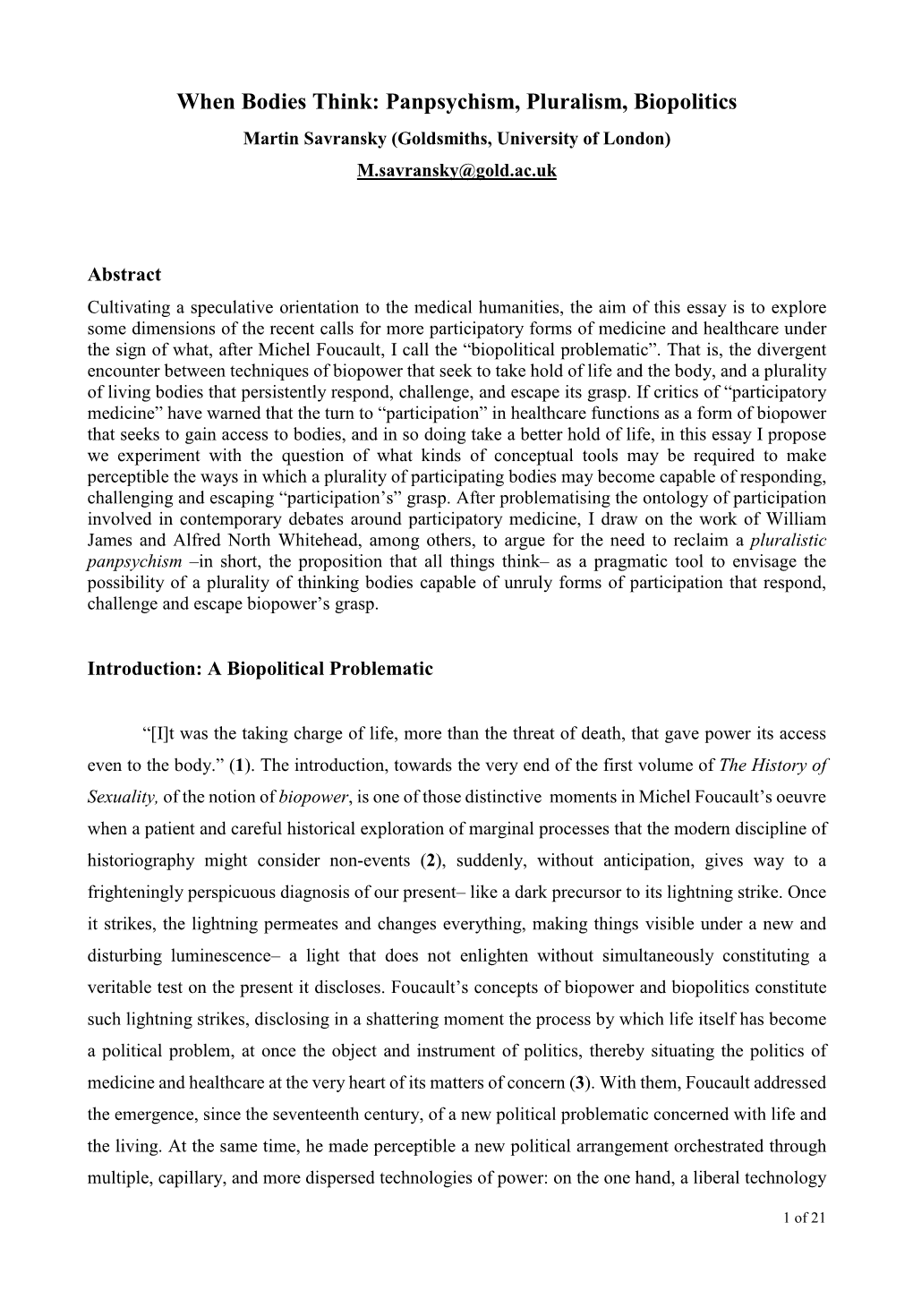 When Bodies Think: Panpsychism, Pluralism, Biopolitics Martin Savransky (Goldsmiths, University of London) M.Savransky@Gold.Ac.Uk