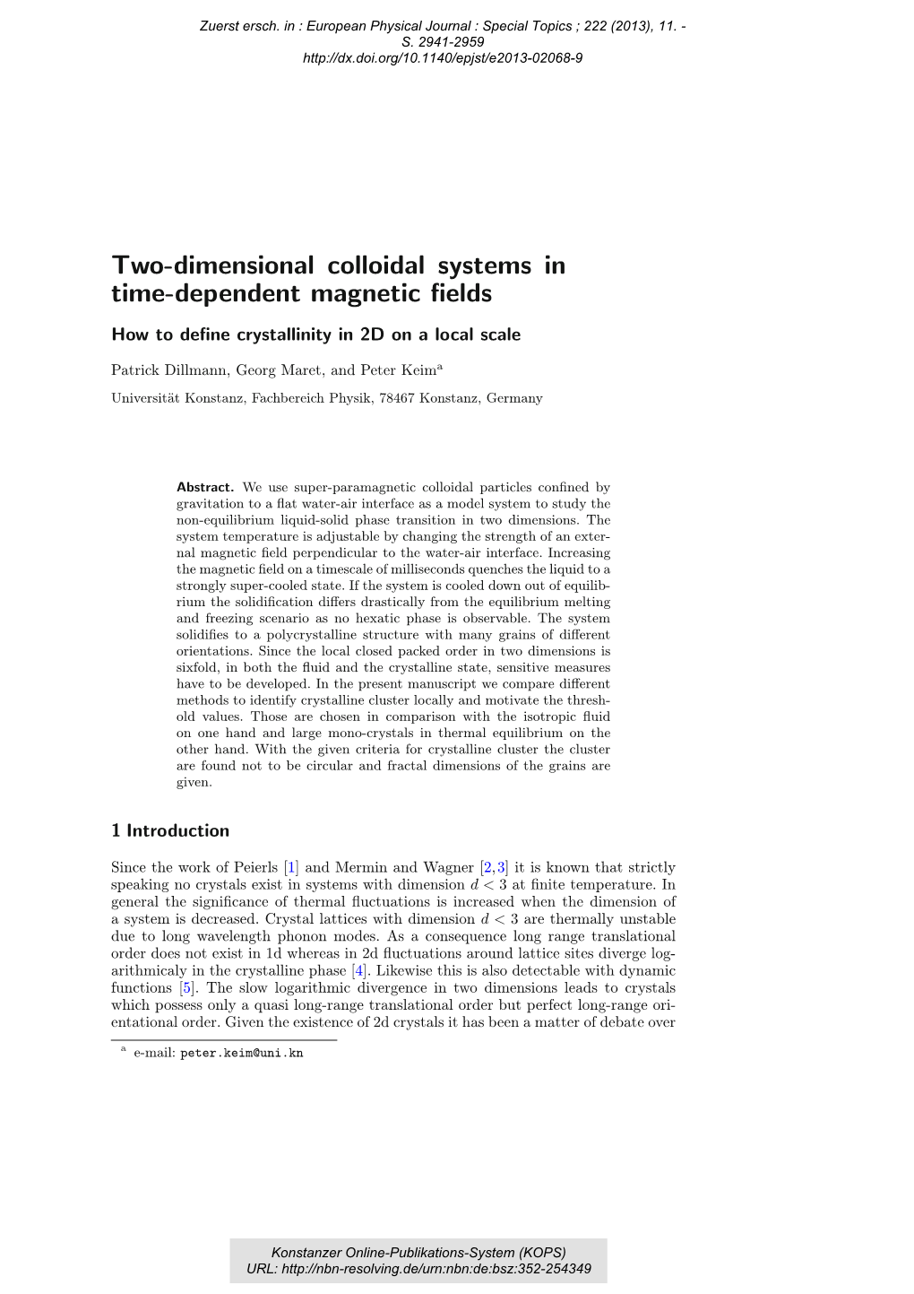 Two-Dimensional Colloidal Systems in Time-Dependent Magnetic Fields