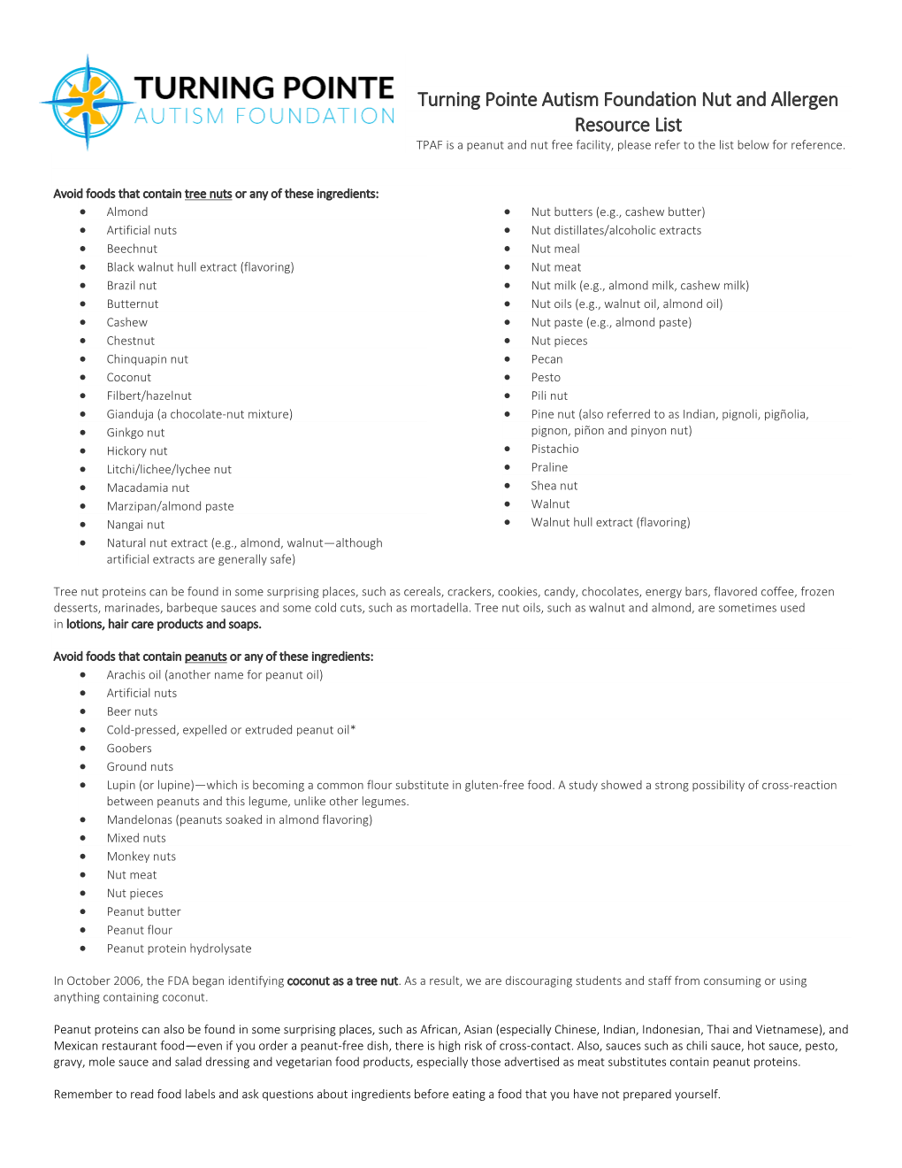 Turning Pointe Autism Foundation Nut and Allergen Resource List TPAF Is a Peanut and Nut Free Facility, Please Refer to the List Below for Reference