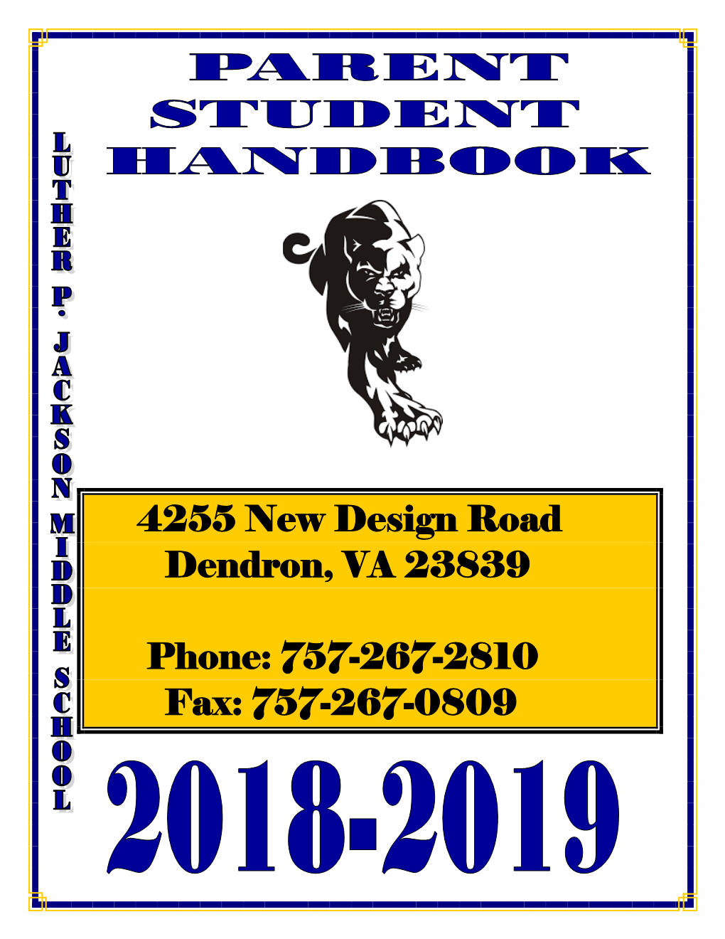 4255 New Design Road Dendron, VA 23839 Phone: 757-267-2810