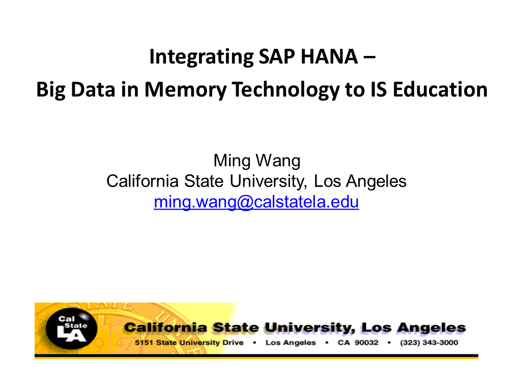 Integrating SAP HANA – Big Data in Memory Technology to IS Education