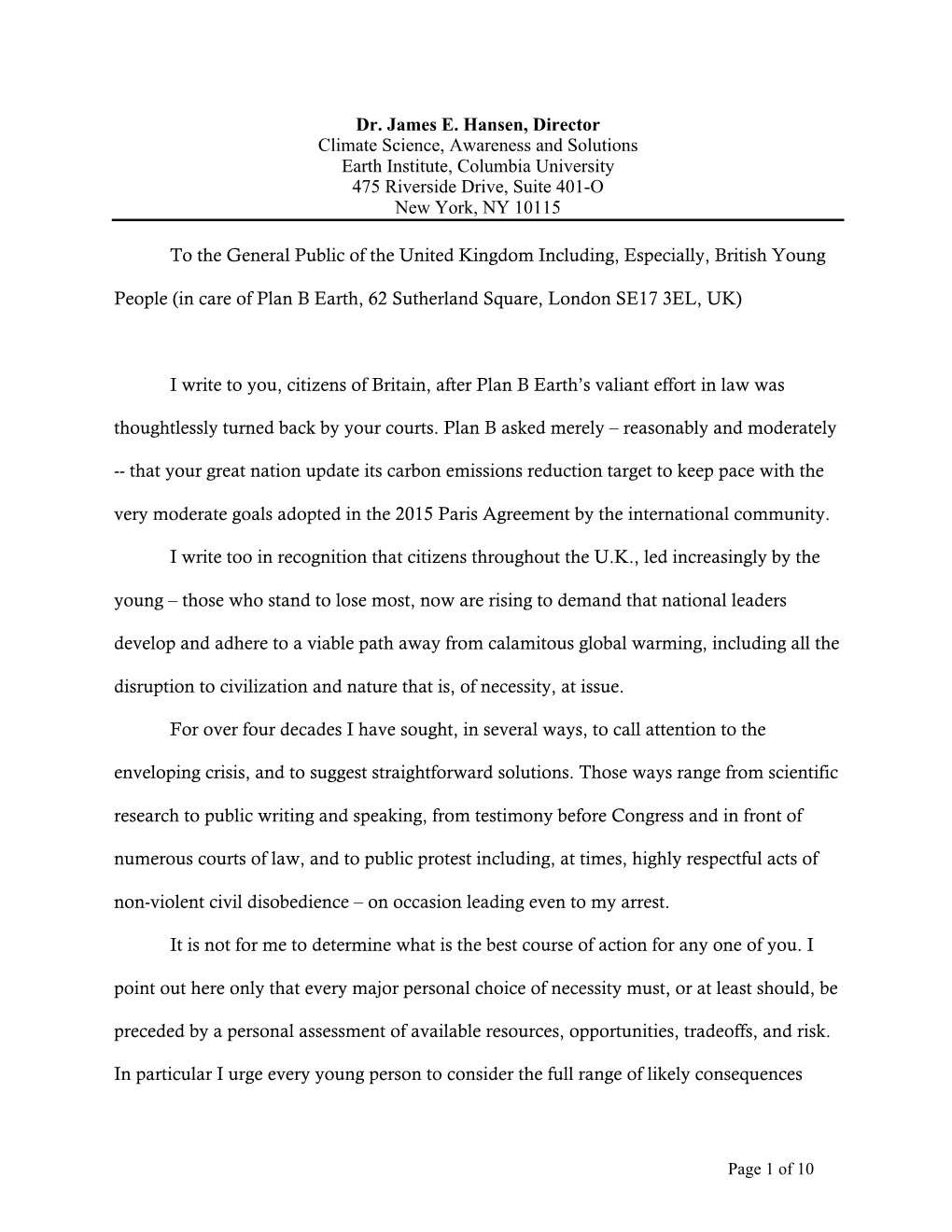 Dr. James E. Hansen, Director Climate Science, Awareness and Solutions Earth Institute, Columbia University 475 Riverside Drive, Suite 401-O New York, NY 10115