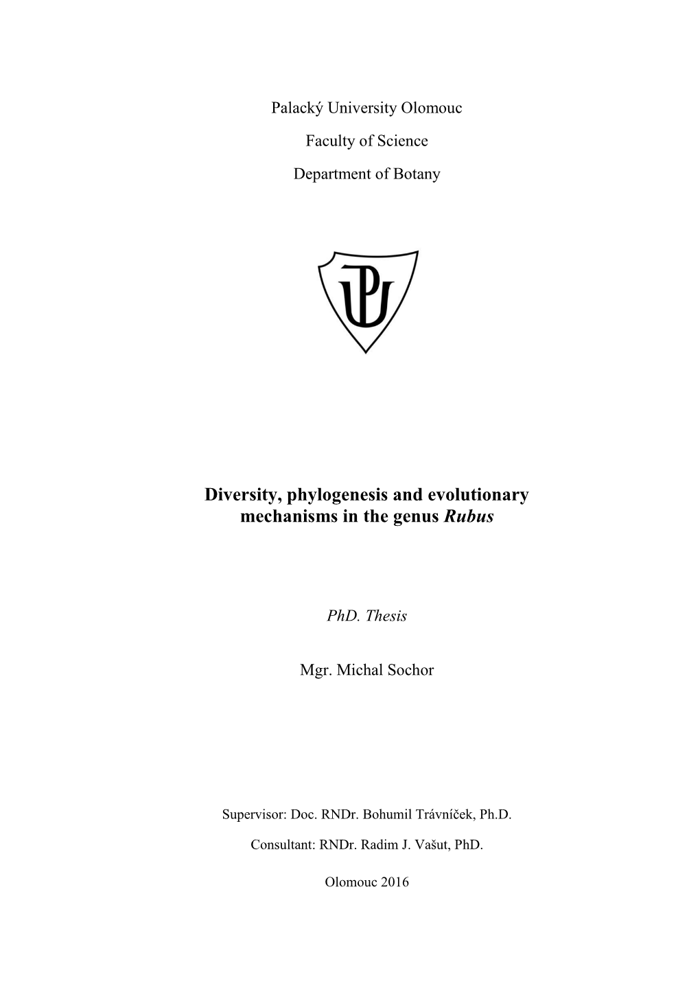 Diversity, Phylogenesis and Evolutionary Mechanisms in the Genus Rubus