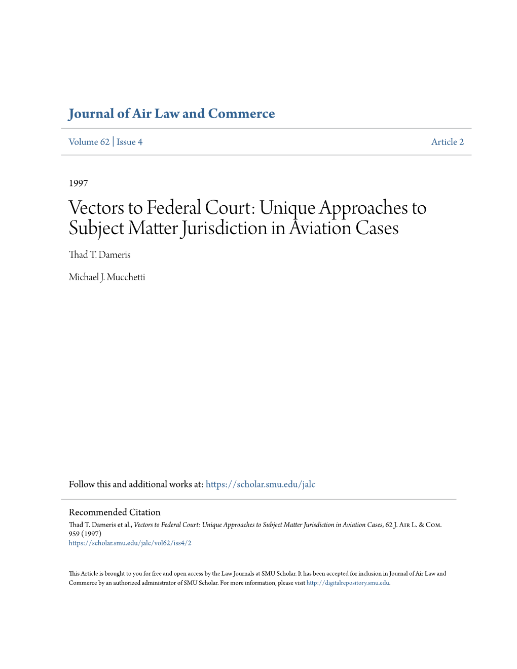 Vectors to Federal Court: Unique Approaches to Subject Matter Jurisdiction in Aviation Cases Thad T
