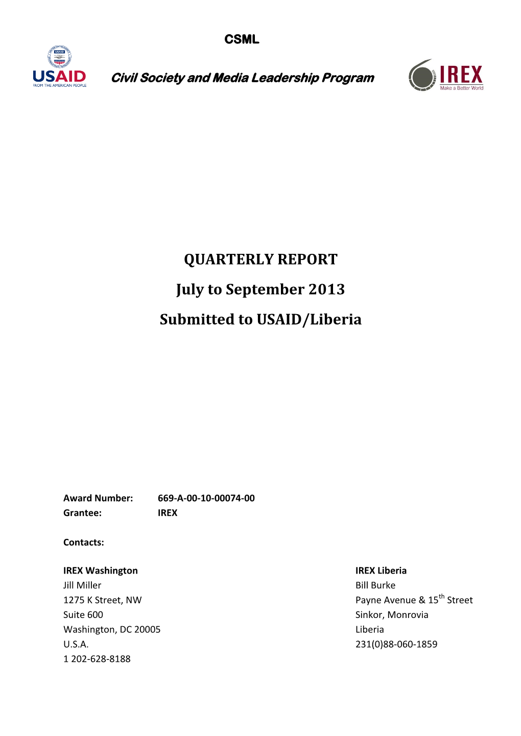 QUARTERLY REPORT July to September 2013 Submitted to USAID/Liberia