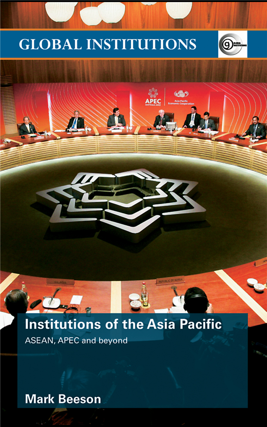 Institutions of the Asia-Pacific: ASEAN, APEC, and Beyond