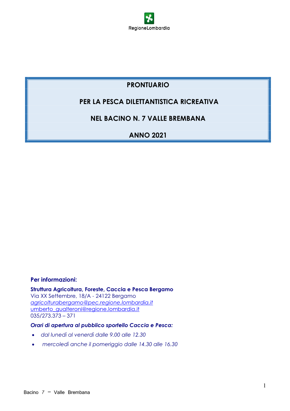 Prontuario Per La Pesca Dilettantistica Ricreativa Nel Bacino N. 7 Valle Brembana Anno 2021